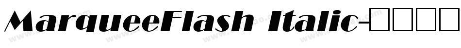 MarqueeFlash Italic字体转换